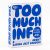 Too Much Information Game